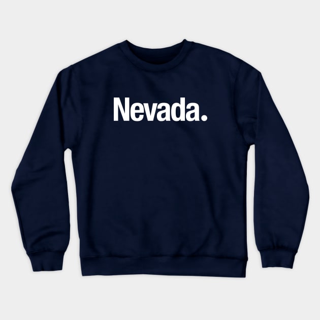 Nevada. Crewneck Sweatshirt by TheAllGoodCompany